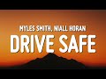 Myles Smith & Niall Horan - Drive Safe (Lyrics)