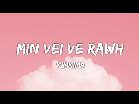 MIN VEI VE RAWH Lyrics video (kimkima)