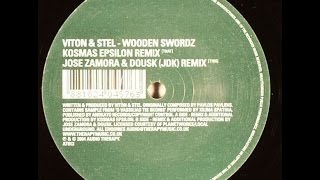 Viton & Stel ‎– Wooden Swordz (Kosmas Epsilon Remix)