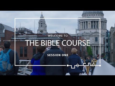 The Bible Course – Session 1 – Introducing the Bible