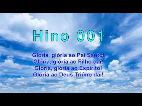 HINO 1 | Glória ao Deus Triúno dai! (I-7)