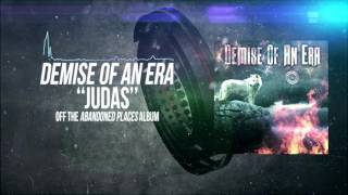 Demise Of An Era - Judas [OFFICIAL AUDIO]