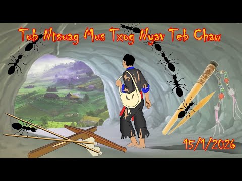Tub Ntsuag Mus Txog Nyav Teb Chaw 15/1/2026