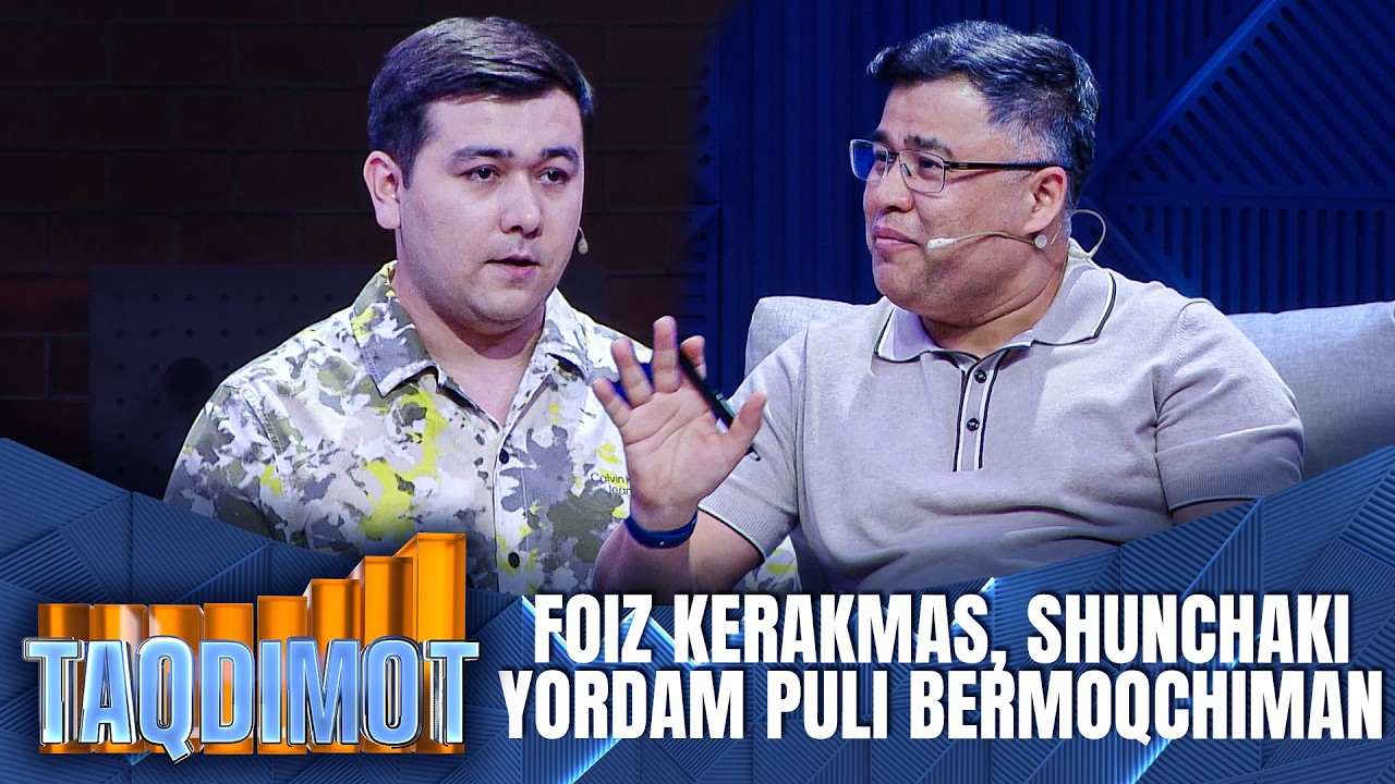 TAQDIMOT 2-mavsum 1-son — FOIZ KERAKMAS, SHUNCHAKI YORDAM PULI BERMOQCHIMAN
