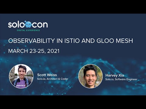 SoloCon 2021 - Observability in Istio and Gloo Mesh