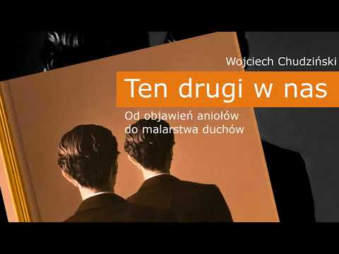 Lektury Paranormalium - Wojciech Chudziński - Ten drugi w nas