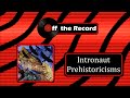 Intronaut - Prehistoricisms Album Review