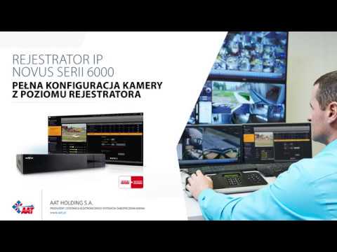 Novus NVR 6000 - Pełna konfiguracja kamery z poziomu rejestratora
