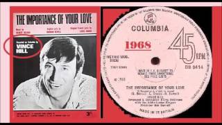 Vince Hill - The Importance Of Your Love (L'important, C'est La Rose)