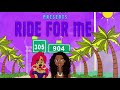 D.Cam - Ride For Me