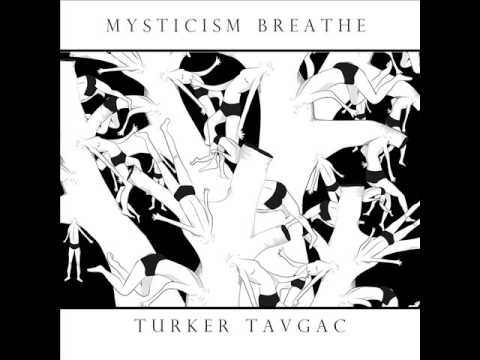 Türker Tavgaç - Mysticism Breathe (Original Mix) / Neoteck Music