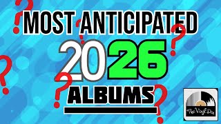 Most Anticipated Albums of 2026!