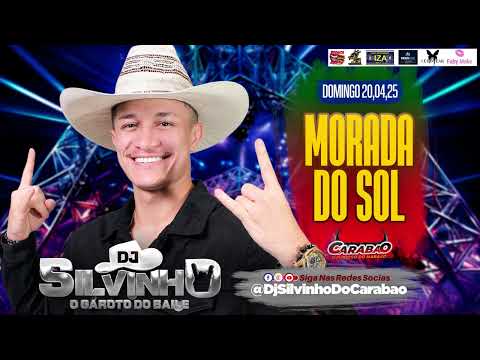 @DjSilvinhoDoCarabao MORADA DO SOL - DOMINGO 20-04-2025 - Carabao