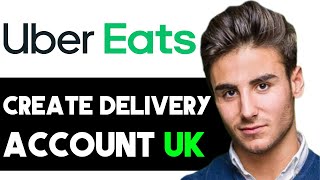 HOW TO CREATE UBER EATS DELIVERY ACCOUNT IN UK 2024! (FULL GUIDE)