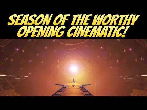 Season Of The Worthy Opening Cinematic! (Destiny 2 Season Of The Worthy)