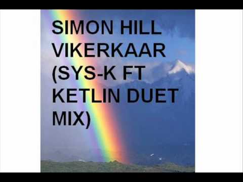 Simon Hill - Vikerkaar (Sys-K ft Ketlin Duet Edit)