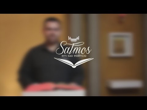 Salmos em Sua Essência | Ano A – 4º Domingo do Advento – Salmo 23