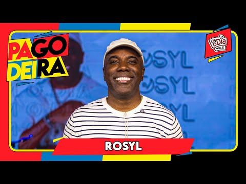 Pagodeira - Rosyl #Completo #AoVivo