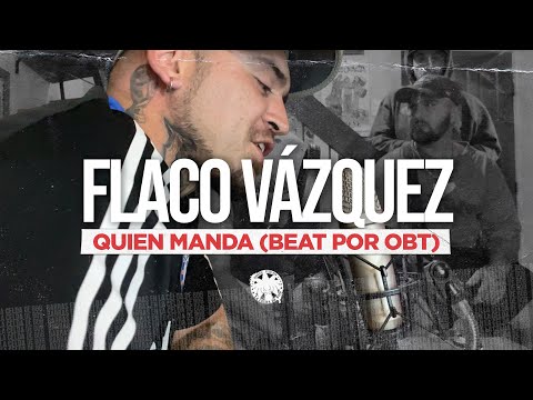 FLACO VÁZQUEZ (LINYERAS CRÚ) EN LA CELDA DE BOB - QUIÉN MANDA (BEAT X OBT)