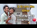 Suraj Rox Interview 2 Crore House Guddu Vlogs