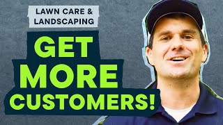How to Market a Lawn Care Business (And Get Customers Fast) | Getting Started Part 2