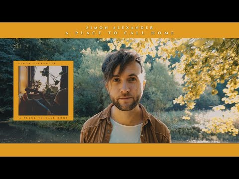 Simon Alexander | A Place to Call Home [FULL ALBUM]