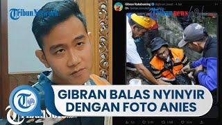 Penjelasan Gibran soal Balas Warganet yang Nyinyir dengan Foto Anies Masuk Gorong-gorong