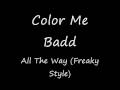 Color Me Badd - All The Way (Freaky Style) 