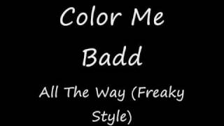 Color Me Badd - All The Way (Freaky Style)