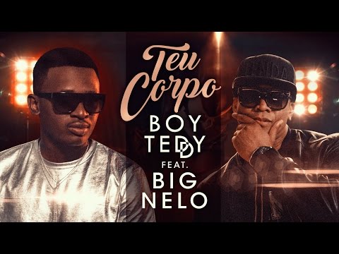 Boy Teddy Feat. Big Nelo - O Teu Corpo (Official Video UHD 4K)