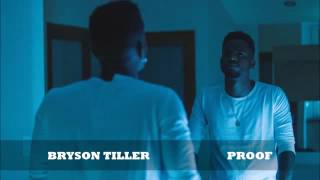 Bryson Tiller - Proof (NEW 2016)