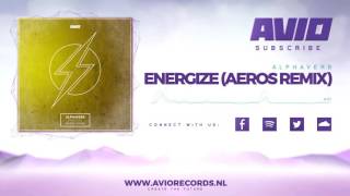 Alphaverb - Energize (Aeros Remix) (AVIO152)
