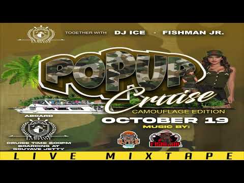 POP UP BOAT RIDE LIVE MIXTAPE (DJ ICE X FISHMAN JR)