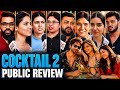Cocktail 2 Public Review Shahid Kriti Rashmika Cocktail 2 Review