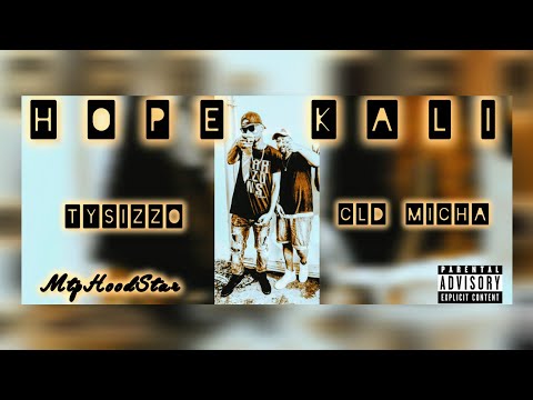 HOPE KALI - TYSIZZO MTP x CLD MICHA
