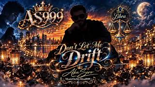 AkaSero - Don't Let Me Drift 