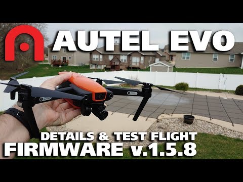 Autel EVO Latest Firmware V1.5.8 Details and Flight Test