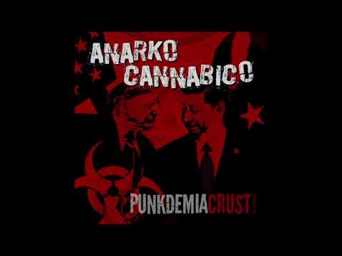 ANARKO CANNABICO - Punkdemia Crust