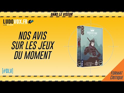 [#DLV] LES JEUX DU MOMENT ? : Régicide
