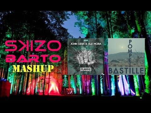 John Dish & Ale Mora vs. Bastille - Pompeii Flamme (SKIZO & BARTO Mashup)