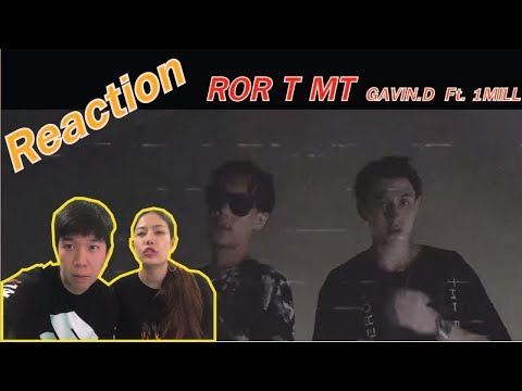 REACTION ROR T MT GAVIN.D Ft. 1MILL l【THAILAND RECAP/REVIEW/REACTION】