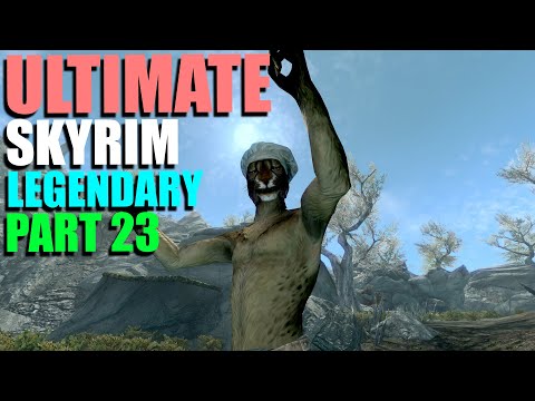 The Ultimate Skyrim Legendary Guide - Part 23 | Worst part of Skyrim