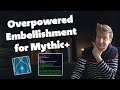 BIS Embellishment for Mythic+ - Undulating Sporecloak