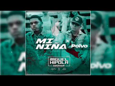 Wisin, Myke Towers, Nicky Jam - Mi Niña x Polvo (Miguel Hipola Mashup)