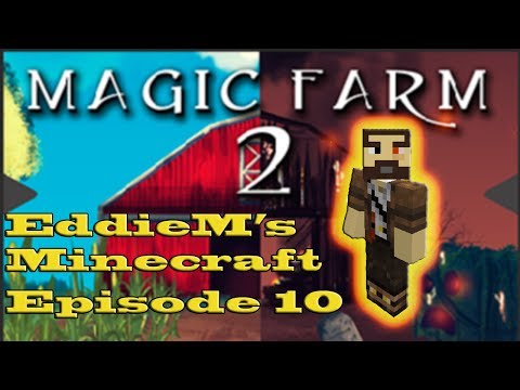 EddieM's FTB Magic Farm 2 episode 10. Trees, Trees and Tech Traumas :-Minecraft