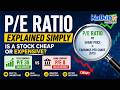 Price-to-Earnings Ratio (P/E Ratio) Explained Simply | Is a Stock Cheap or Expensive?
