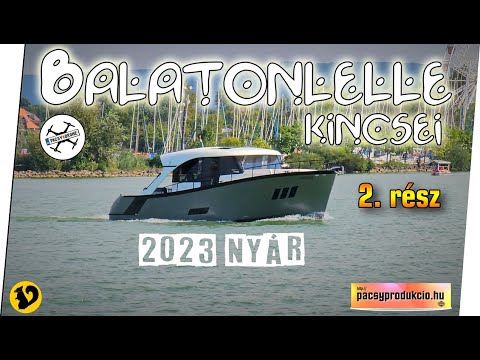BALATONLELLE Kincsei 2. rész (2023. Nyár) - Pacsy Produkció