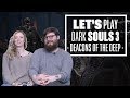Let's Play Dark Souls 3 Episode 5: WELL WELL WELL, WHO'S STUCK IN A WELL?