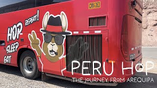 Peru Hop: The Journey from AREQUIPA | What It's Really Like on the Bus!
