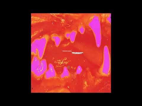Trevor Daniel - Forgot (Official Audio)